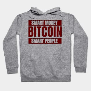 Bitcoin Smart Smart Money Smart People Burgundy Hoodie